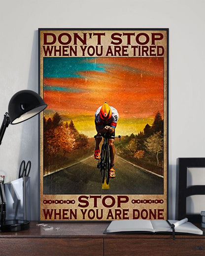 No te detengas cuando estés cansado. Detente cuando hayas terminado. Póster, lienzo de ciclismo