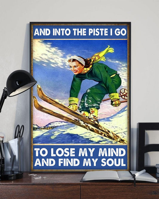 Esquiando y entro en la pista para perder la cabeza y encontrar mi alma Póster de esquiador, lienzo