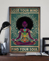 Black Girl Yoga Lose Your Mind Find Your Soul Poster, Canvas