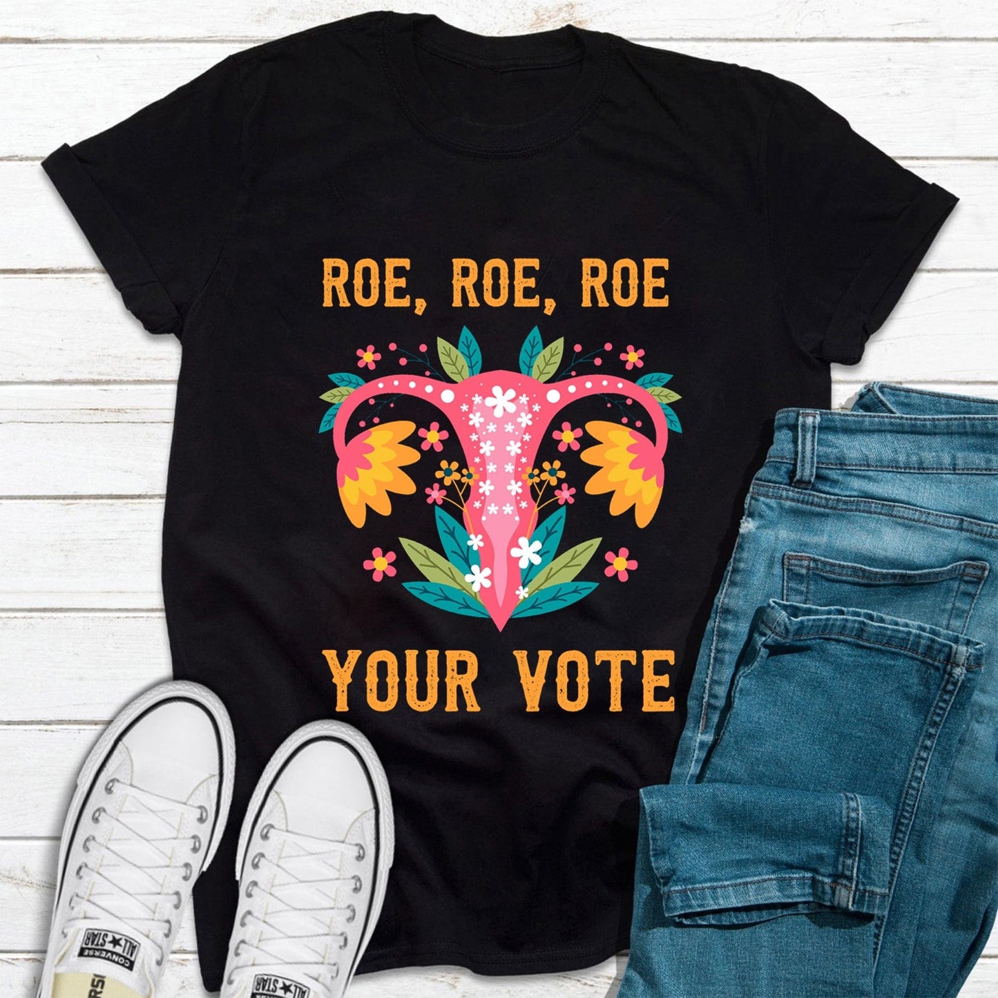 Roe Your Vote Floral Voting Message Reproductive Rights Shirt