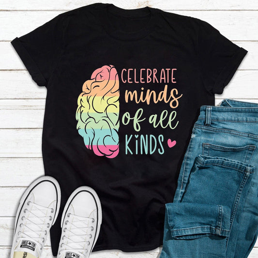 Celebrate Minds Of All Kinds Autism Awareness Shirt