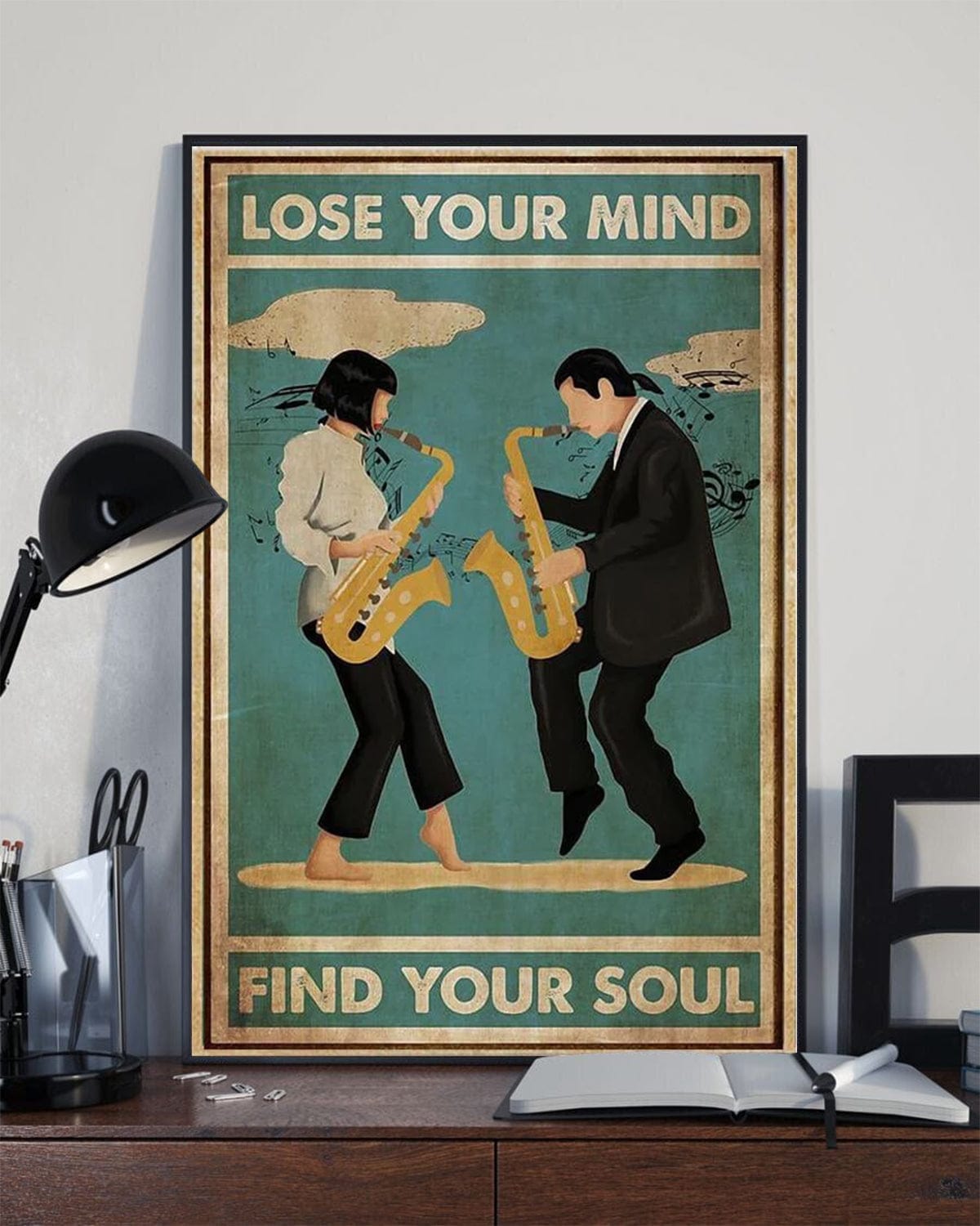 Lose Your Mind Find Your Soul Saxophone Players Poster, Canvas