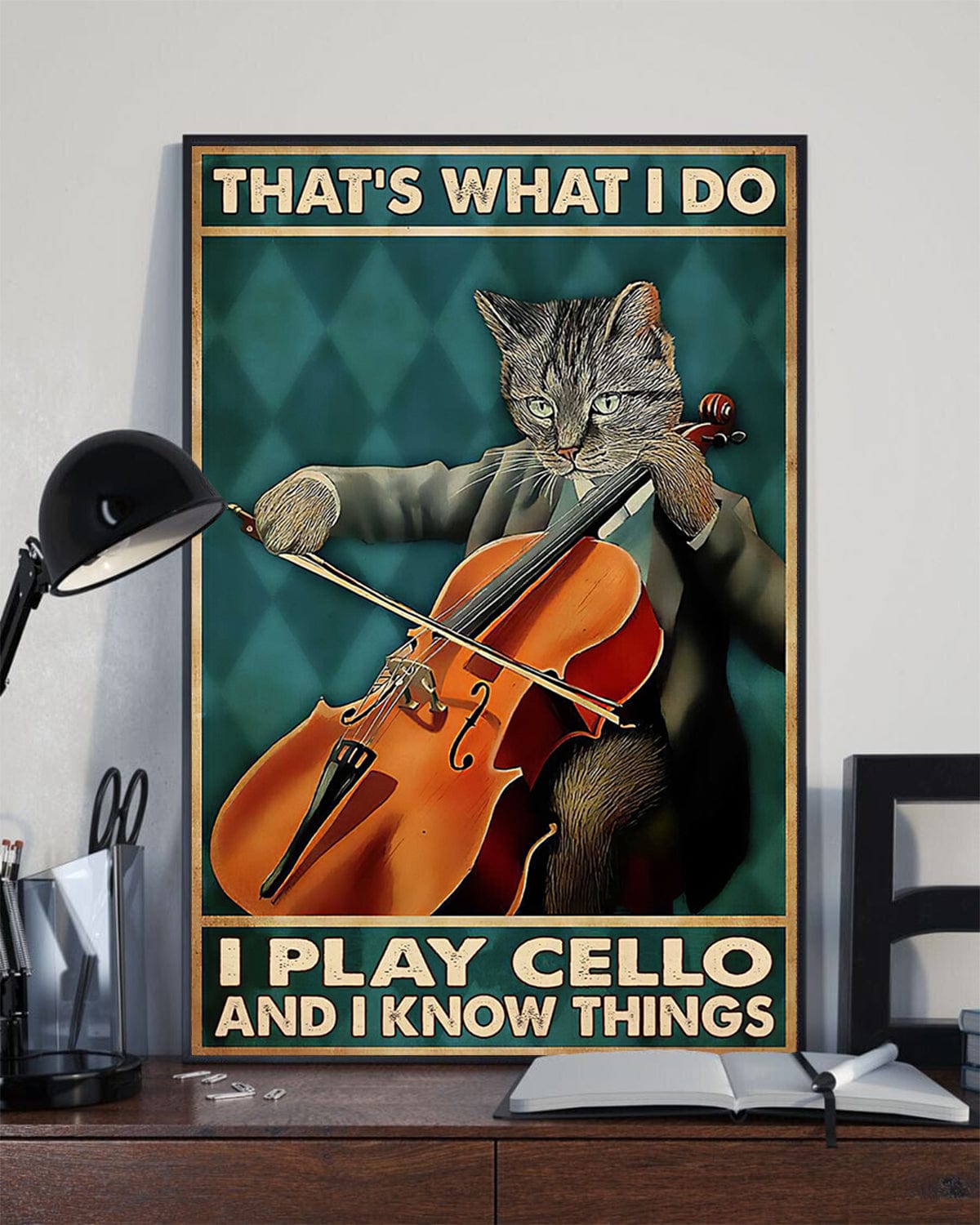 That's What I Do I Play Cello And I Know Things Poster, Canvas