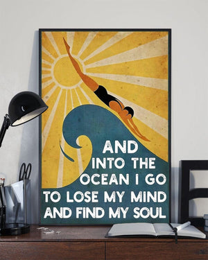 And Into The Ocean I Go To Lose My Mind And Find My Soul Poster, Canvas