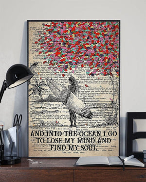 And Into The Ocean I Go To Lose My Mind And Find My Soul Surfing Girl Poster, Canvas