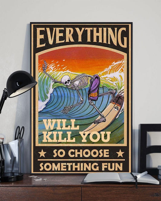 Póster, lienzo, esqueleto surfeando, todo te matará, así que elige algo divertido