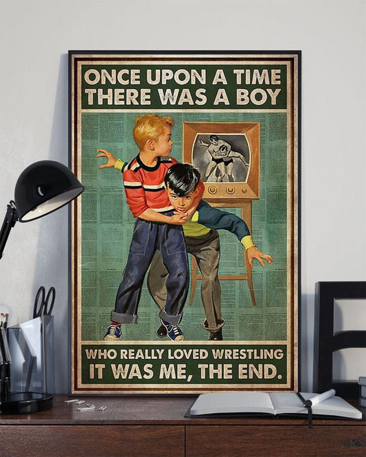 Once Upon A Time There Was A Boy Who Really Loved Wrestling Poster, Canvas