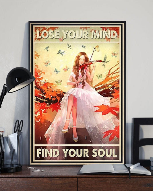 Lose Your Mind Find Your Soul Girl Playing Violin Poster, Canvas