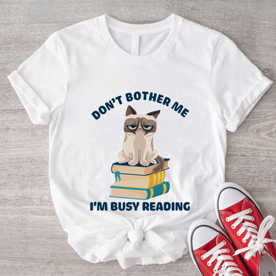 Funny Cat Don't Bother Me I'm Busy Reading Book Shirt