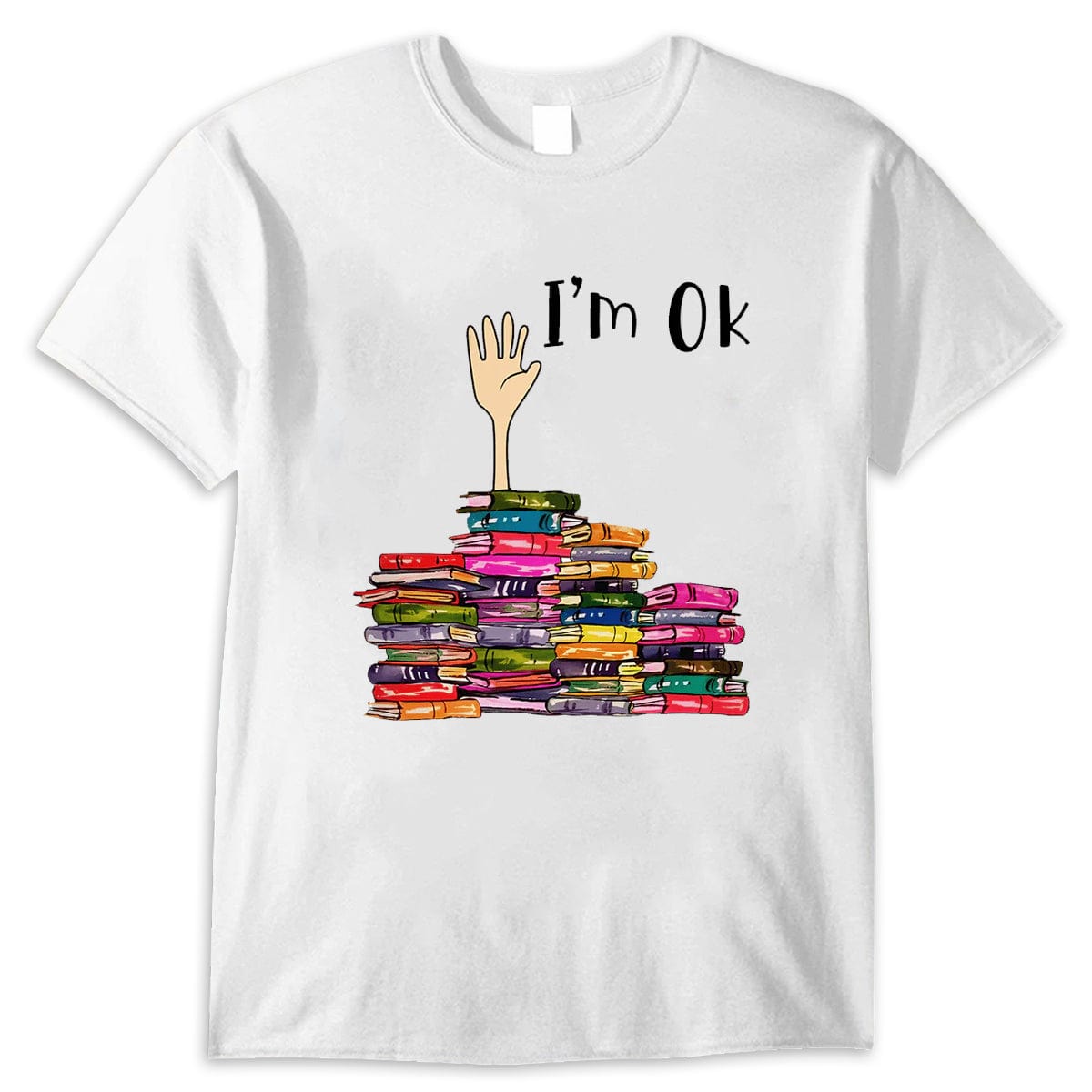 I'm Ok Book Funny Shirt