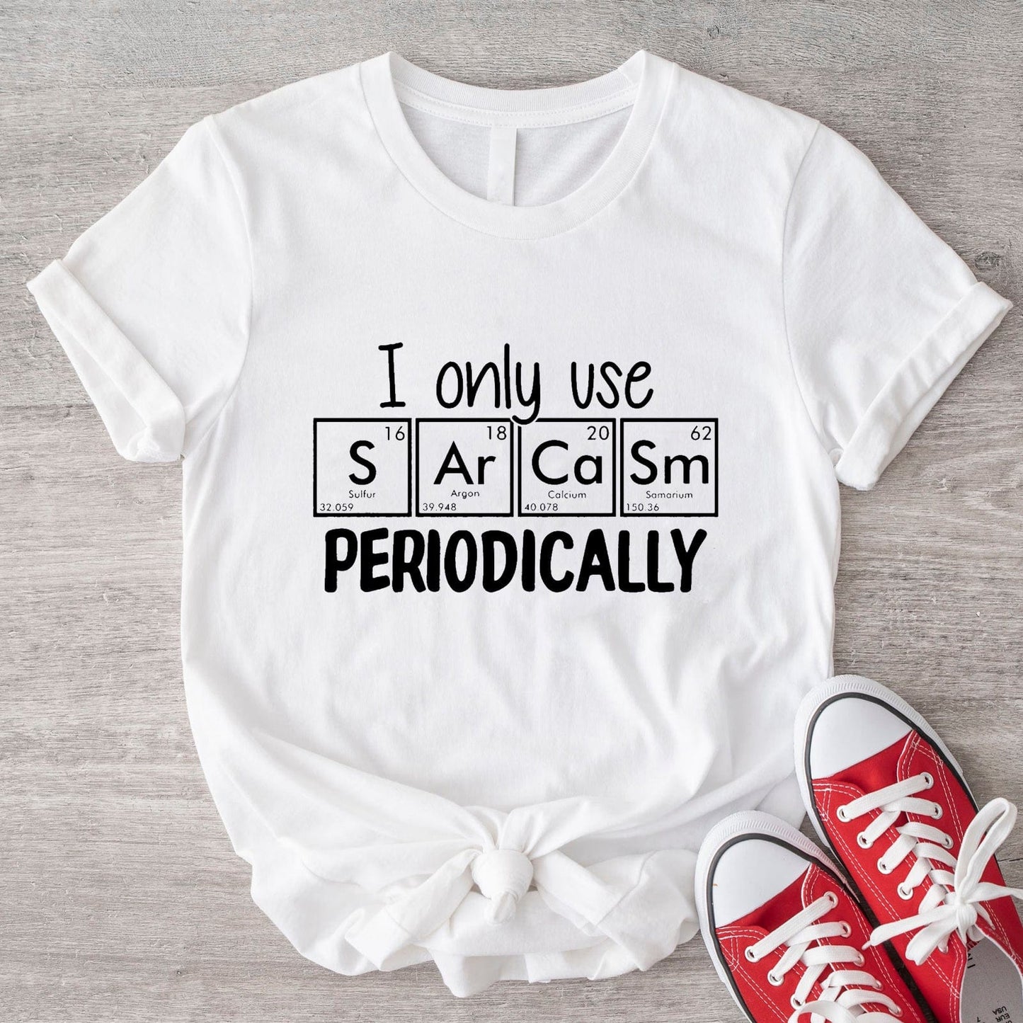 I Only Use Sarcasm Periodically Funny Chemistry Science Shirt