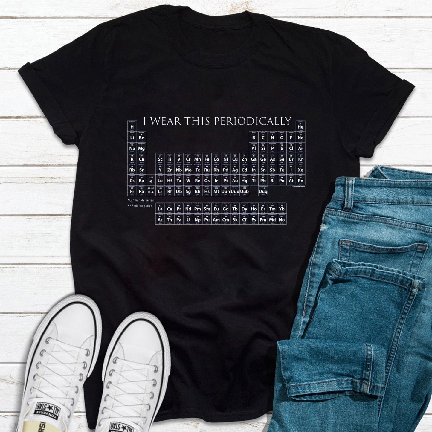 Chemistry I Wear This Periodically Science Shirt