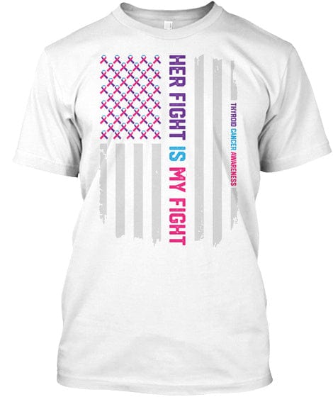 Her Fight Is My Fight American Flag Thyroid Cancer Awareness Shirt