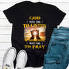 God Takes Time To Listen Jesus Shirt