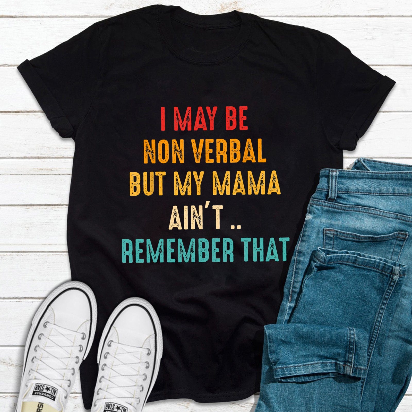 I May Be Non Verbal But My Mama Ain't Autism Shirt For Kids