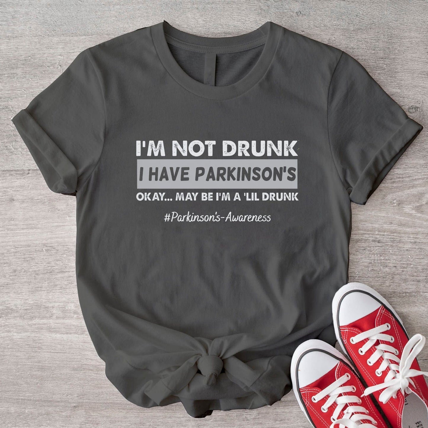 I'm Not Drunk, I Have Parkinson's, Parkinson's Disease Awareness T-Shirt