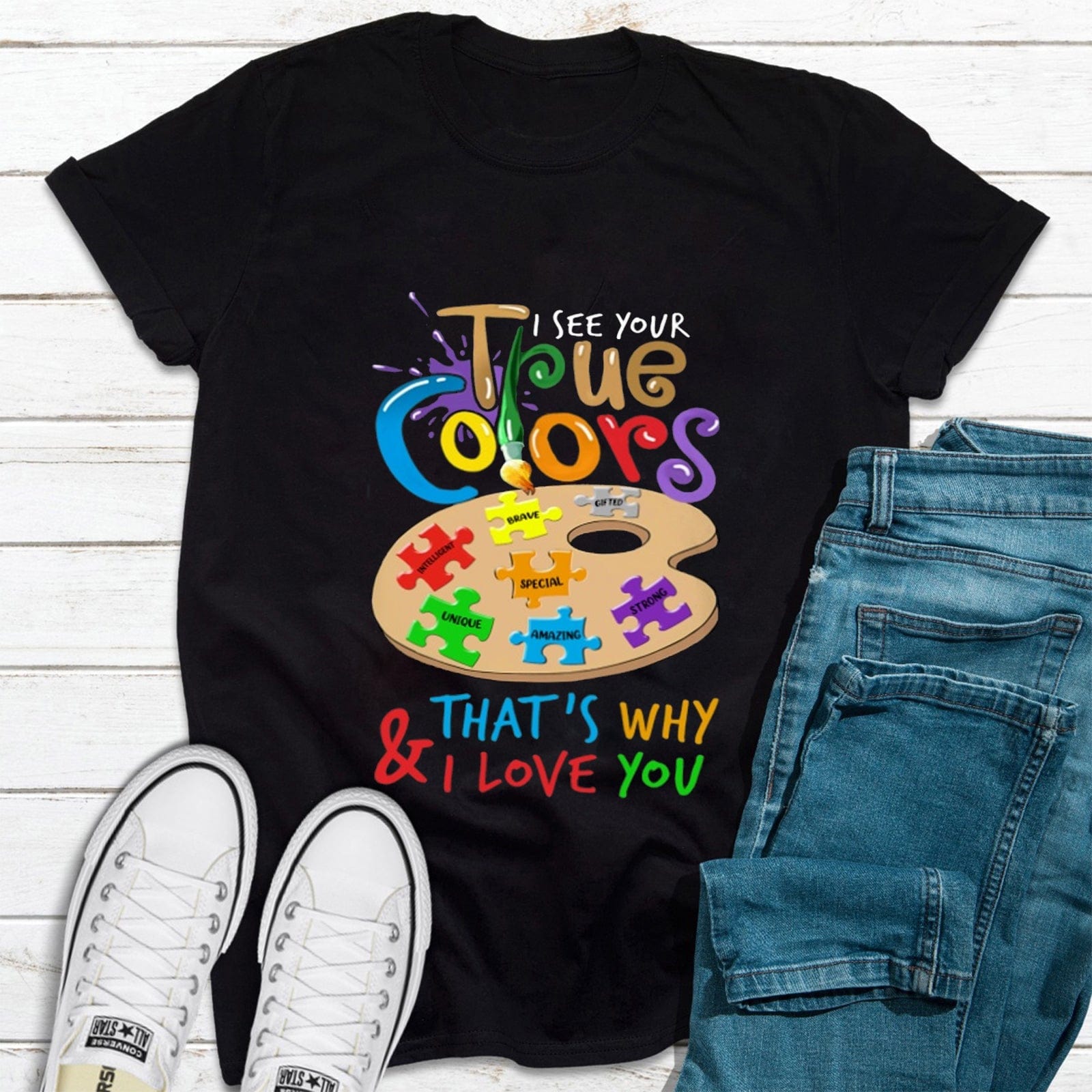 I See Your True Colors That's Why I Love You Artist's Palette Autism Shirt