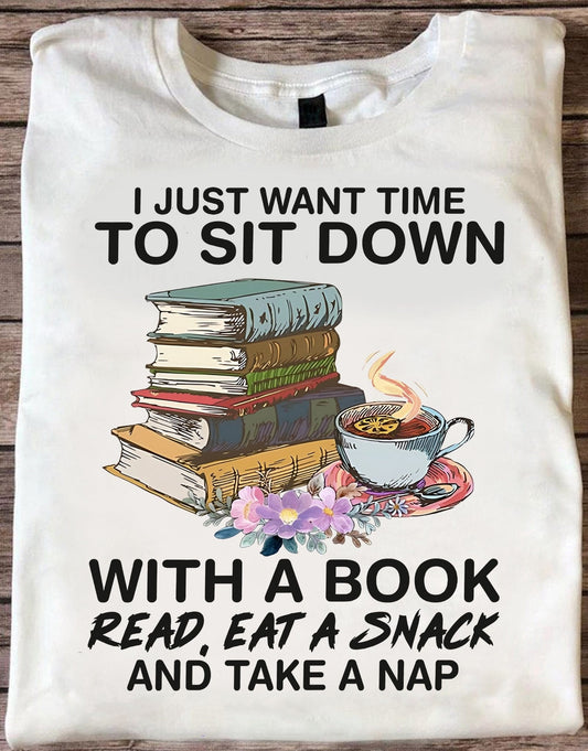 Solo quiero tiempo para sentarme con un libro, leer, comer un refrigerio y tomar una siesta.