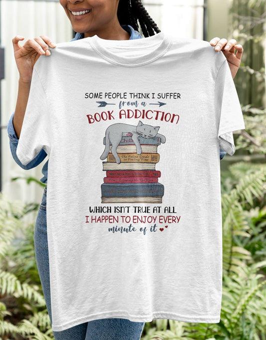 Algunas personas piensan que sufro de adicción a los libros Camiseta, Camisetas de libros y gatos