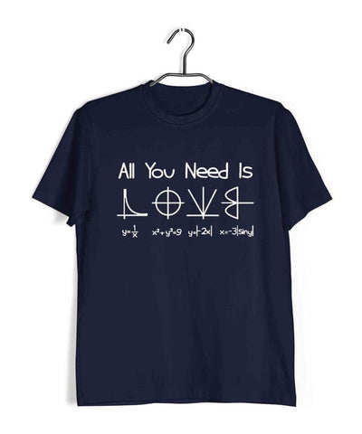 Mathematics All you need is Love T Shirt, Mathematics T Shirt