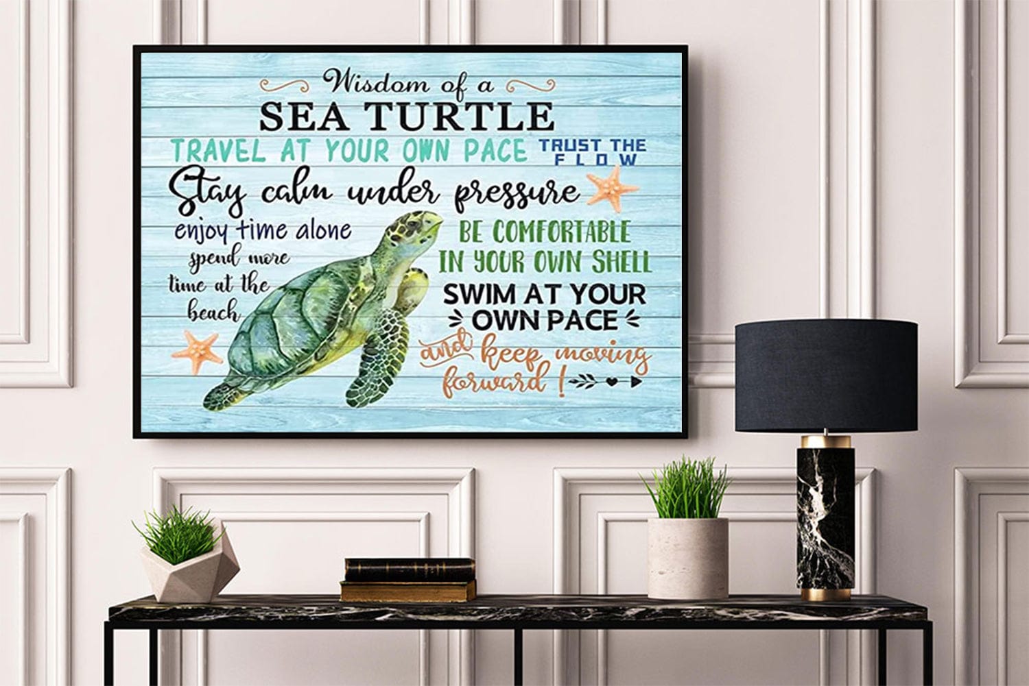 Wisdom Of A Sea Turtle Travel At Your Own Pace Stay Calm Under Pressure Poster, Canvas
