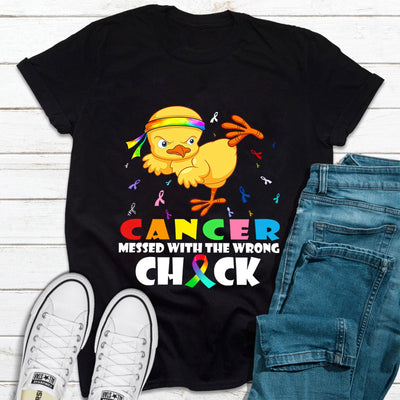 Cancer Messed with the Wrong Chick Cancer Awareness Shirt