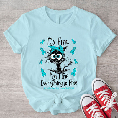 It's Fine, I'm Fine, Everything Is Fine Cat Ovarian Cancer Awareness Shirt