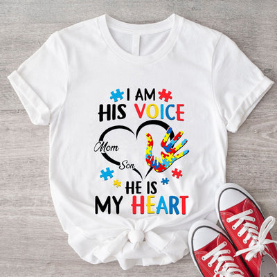 I Am His Voice He Is My Heart Autism Mom Shirts