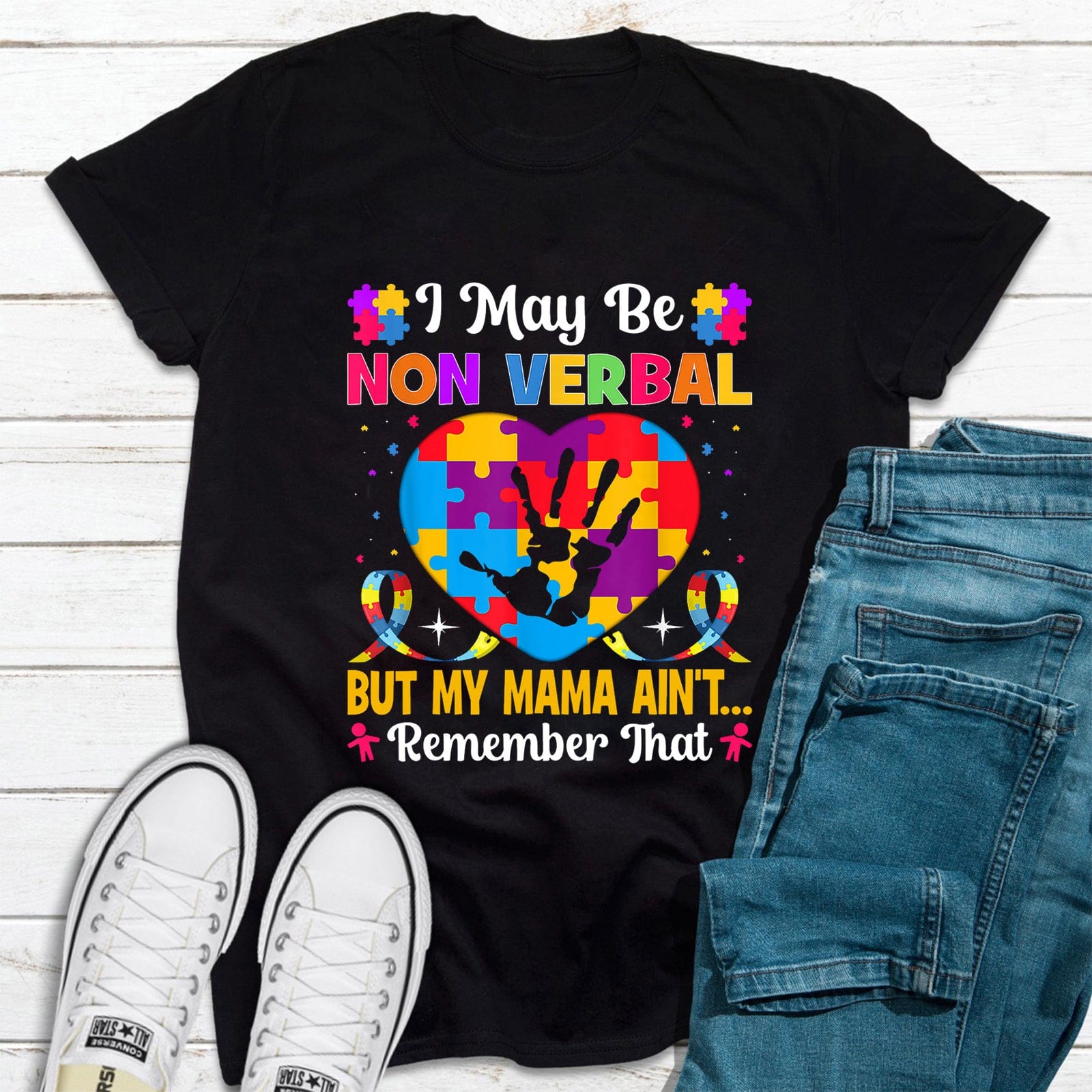 I Maybe Non Verbal But My Mama Ain't Autism Mom Shirt