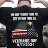 We Don't Know Them All But We Owe Them All Veterans Day 11/11/2024 Shirts