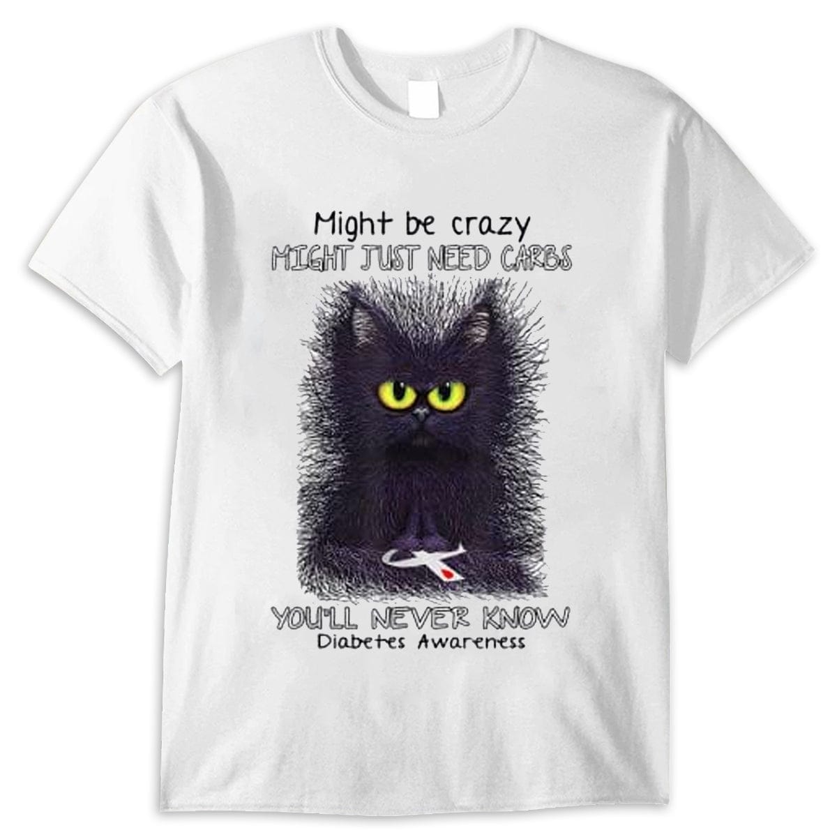 Puede que esté loco, puede que solo necesite carbohidratos. Camiseta de gato para concienciar sobre la diabetes