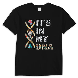 Camiseta de nativos americanos "Está en mi ADN"