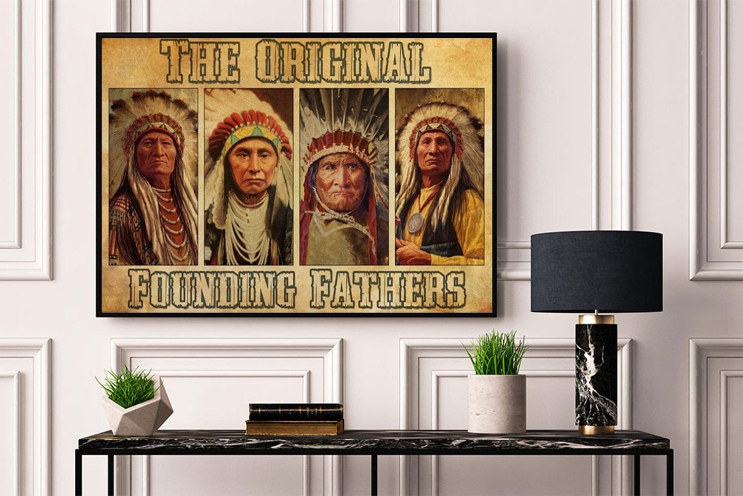 Native American The Original Founding Fathers Poster, Canvas