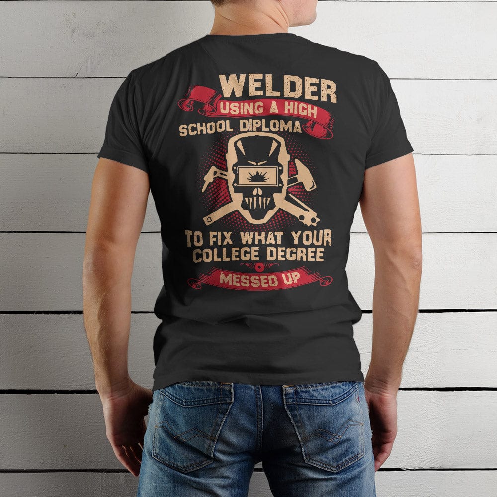 Premium T-Shirt Funny Welding, Welder Humor Tee for Metal Fabricators & Tradesmen