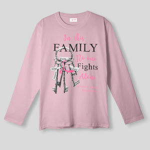 Breast Cancer Awareness Long Sleeve - In This Family No One Fights Alone Tee