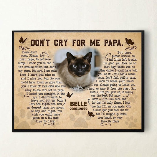 Personalized Cat Memorial Poster, Don't Cry For Me Papa