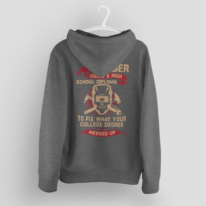 Funny Welding Hoodie, Welder Humor Tee for Metal Fabricators & Tradesmen