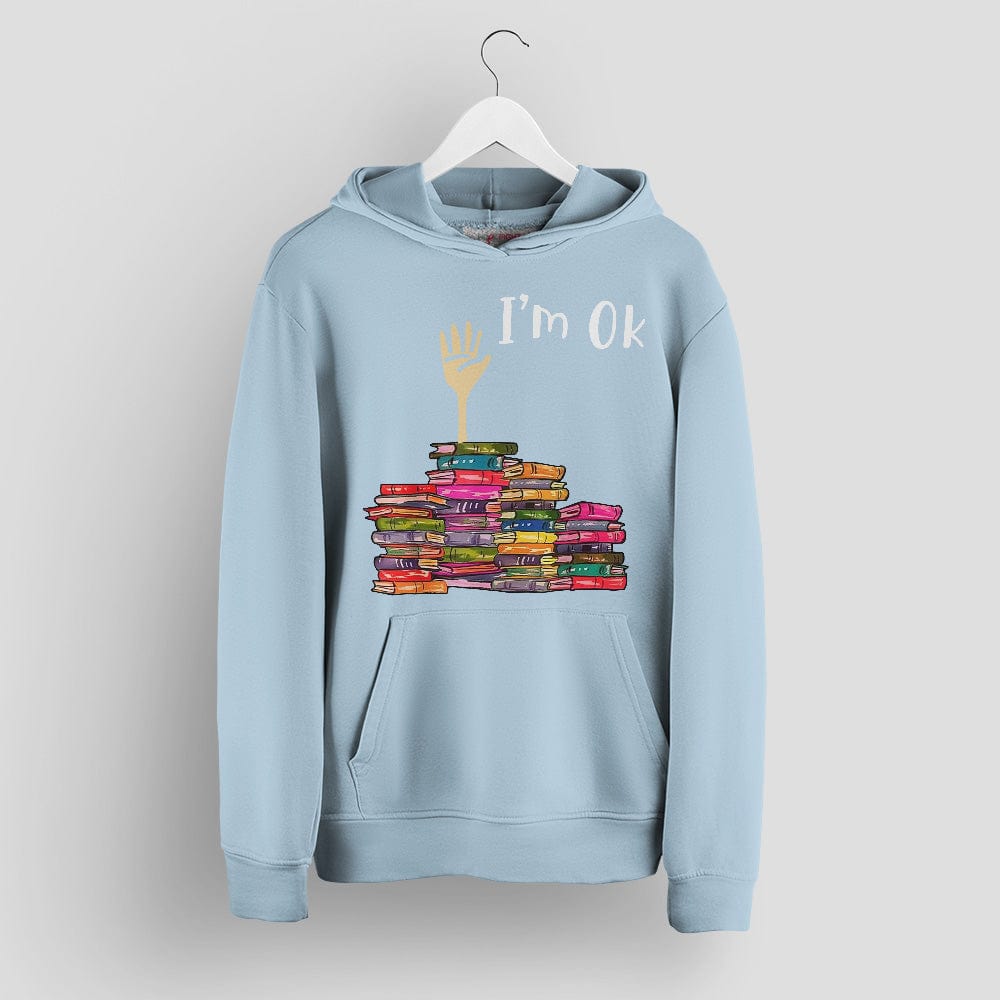 Funny Book Lover Hoodie - I'm OK Buried in Books Tee