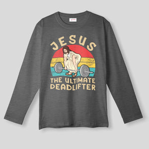 Christian Gym Long Sleeve - Jesus The Ultimate Deadlifter Tee