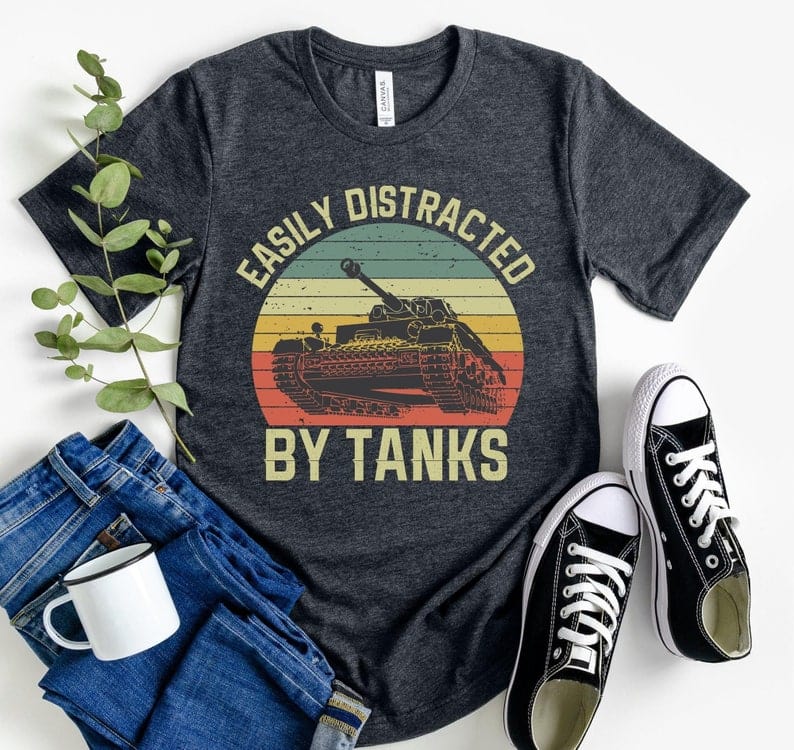 Easily Distracted By Tanks Shirt, Funny Tank Shirt