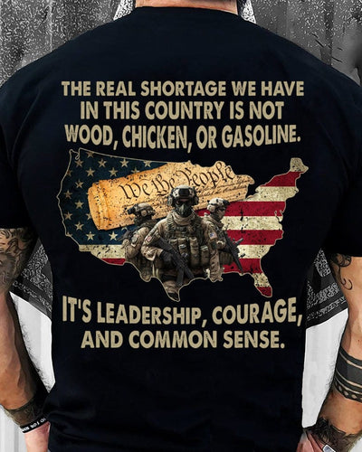 American Veteran T-Shirt | The Real Shortage We Have In This Country Is Not Wood, Chicken, Or Gasoline