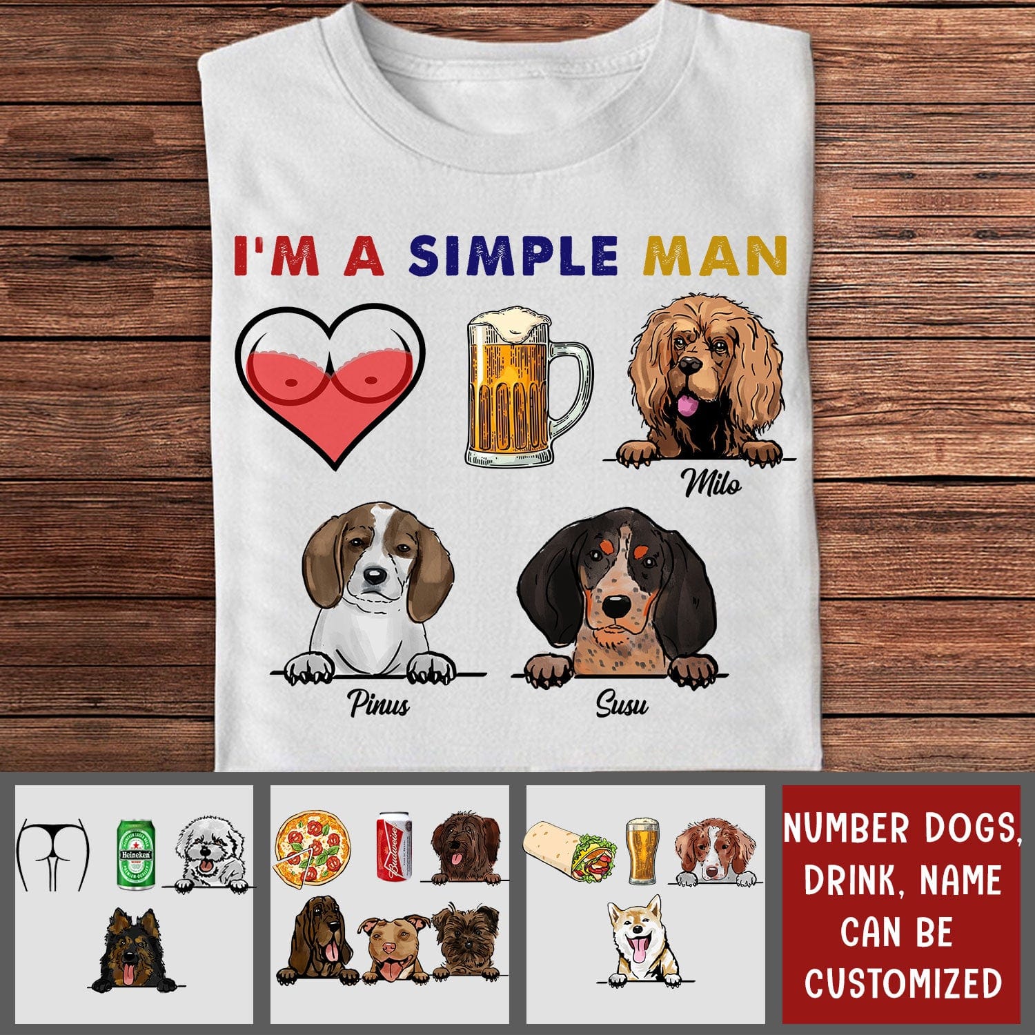 Camiseta personalizada para amantes de los perros: soy un hombre sencillo