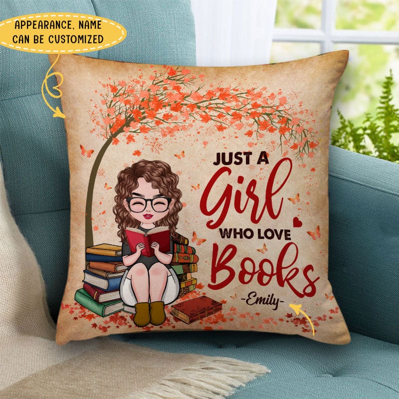 Personalized Book Pillow - Just A Girl Who Love Books