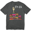 I'm Ok Funny Books Sweatshirt, Shirts