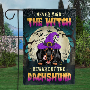 Dachshund House & Garden Flag, Never Mind The Witch Beware Of The Dachshund