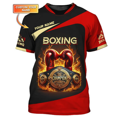 3D Full Print Boxing T-Shirt Fiery Gloves And Belt Personalized Name Gift For Boxing Lovers, All Over Printed