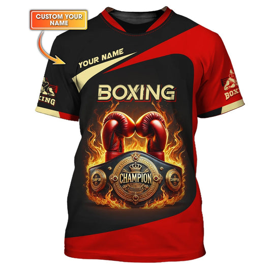 3D Full Print Boxing T-Shirt Fiery Gloves And Belt Personalized Name Gift For Boxing Lovers, All Over Printed