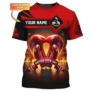 Boxing Custom Name Never Give Up 3D Shirt Personalized Gift For Boxer Lovers, All Over Printed