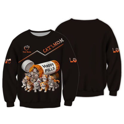 Cat Mom Custom Name Happy Pills 3D T-Shirts, All Over Printed