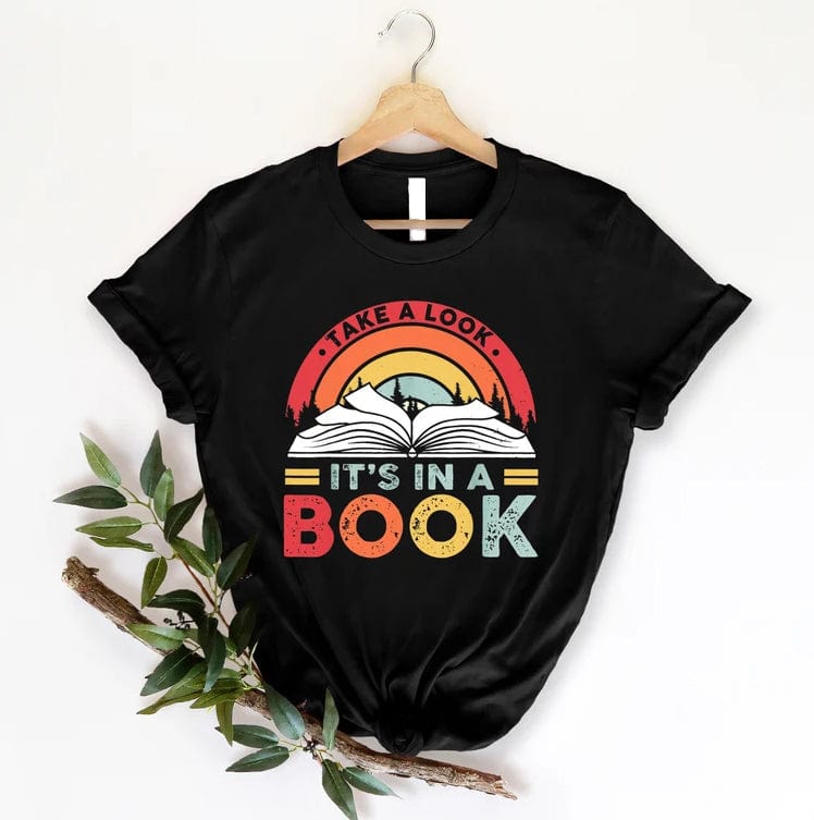 Take a Look it's in a Book T Shirt